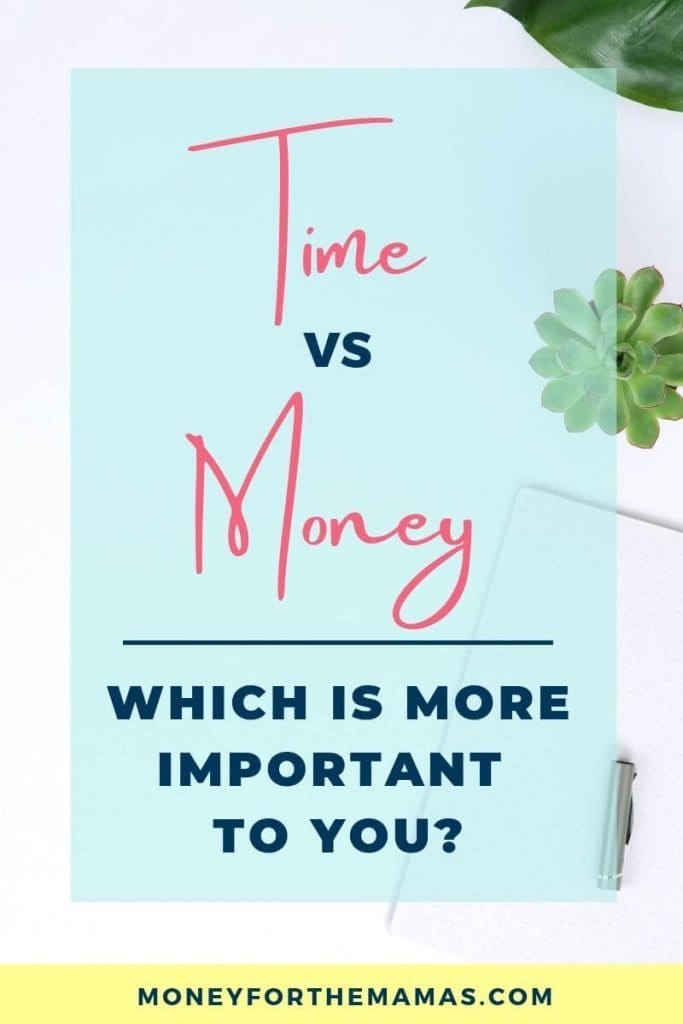 Time vs. Money | Which is More Important to You? | Money for the Mamas