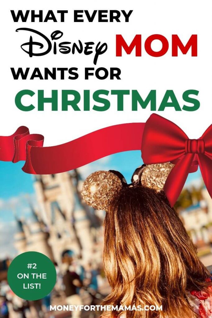 What Every Disney Mom wants for Christmas