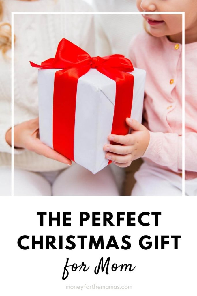 the perfect christmas gift for mom