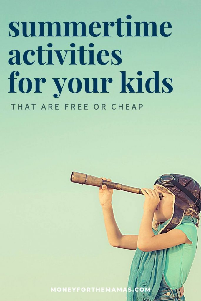 summertime activities for your kids