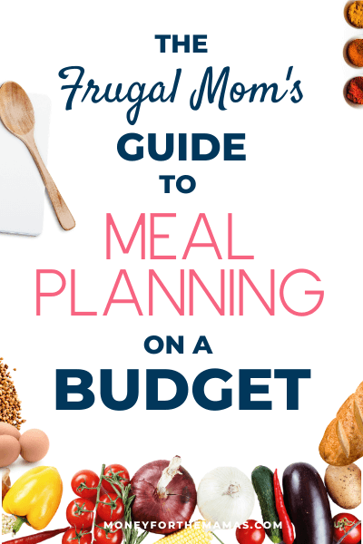 frugal mom guide to meal planning