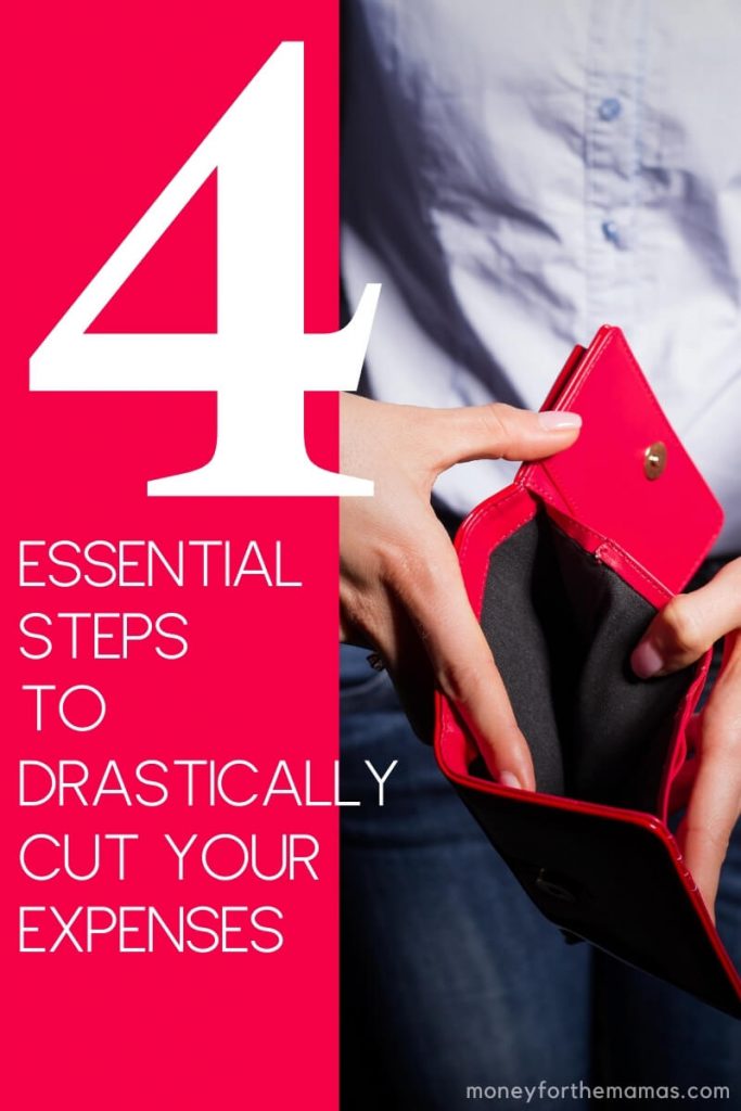 4 essential steps to drastically cutting expenses