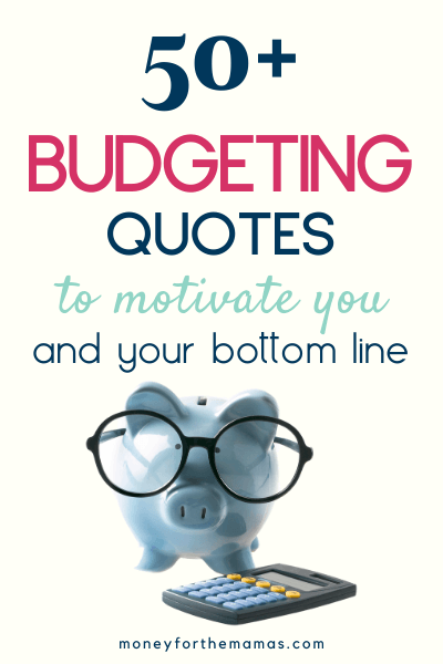 50+ Budgeting Quotes to motivate you!