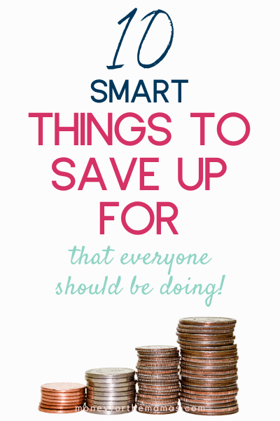 10 Smart Things to Save Up For (That Everyone Should be Doing)