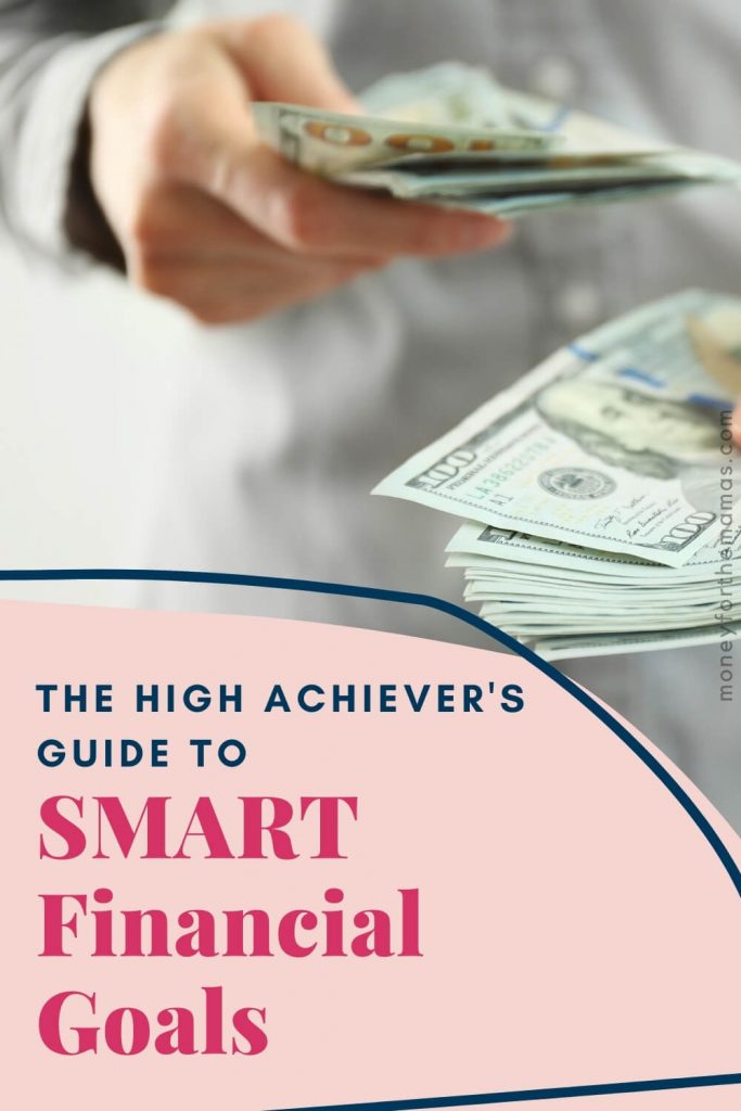 The High Achiever's Guide to SMART Financial Goals
