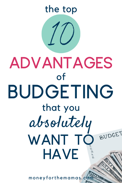 10 advantages of budgeting that you absolutely want to have