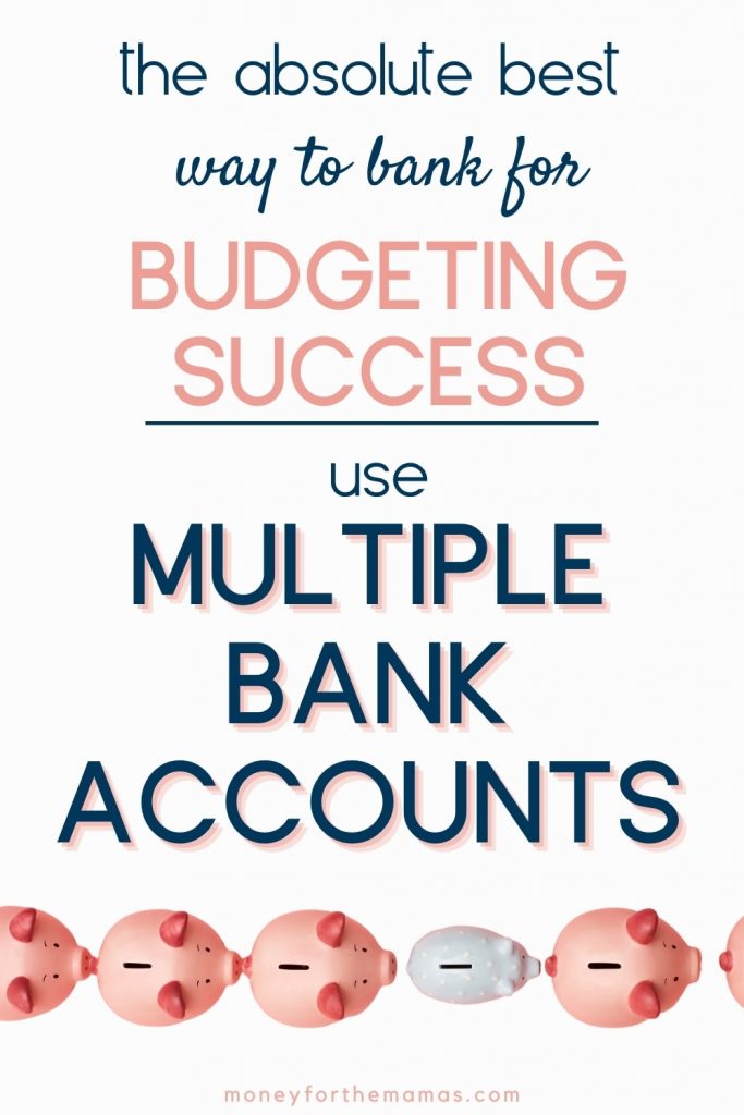 how to use multiple bank accounts for budgeting success