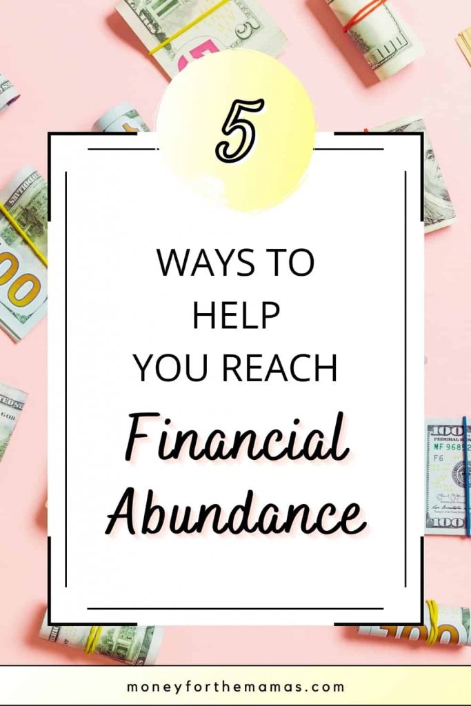 5 ways to help you reach financial abundance