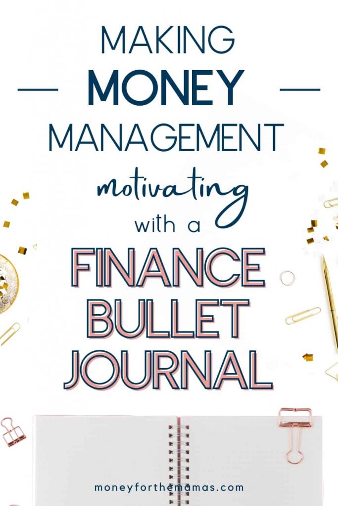 Making Money Management Motivating with a Finance Bullet Journal