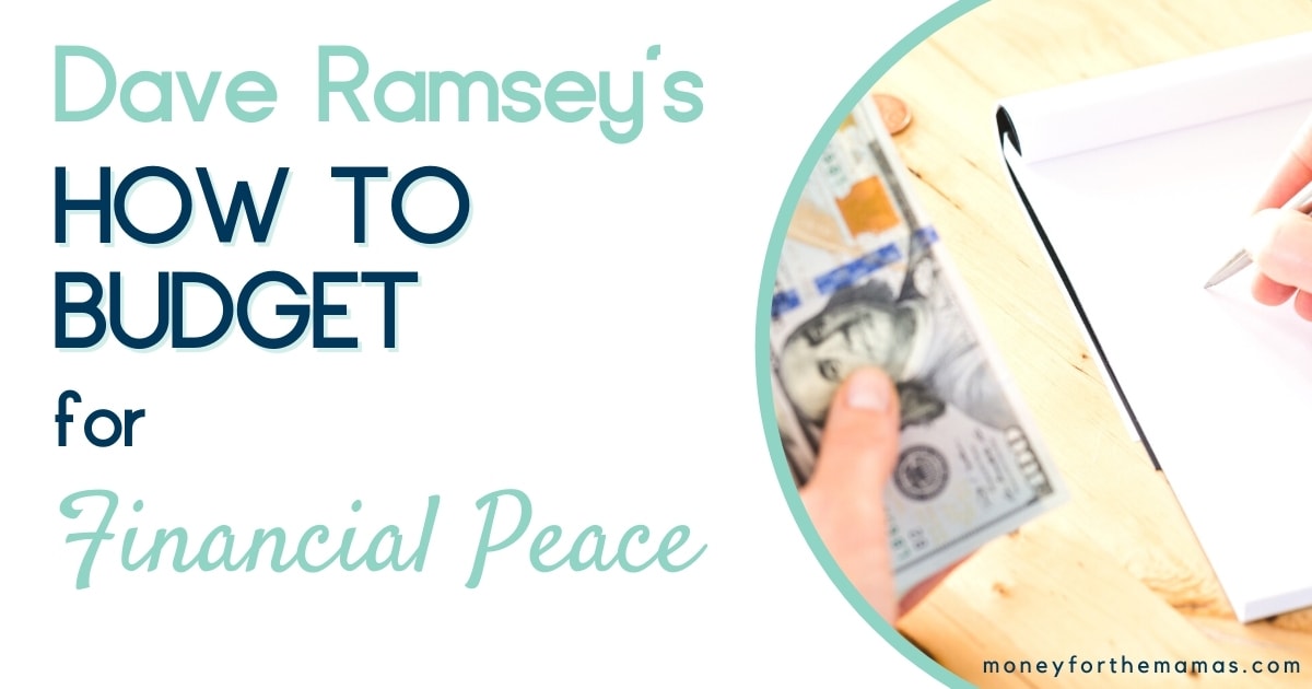 Dave Ramsey's How to Budget for Financial Peace - Money for ...