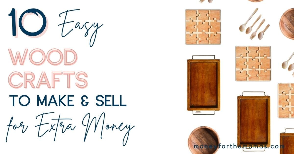 10 Easy Wood Crafts That Sell Like Hotcakes