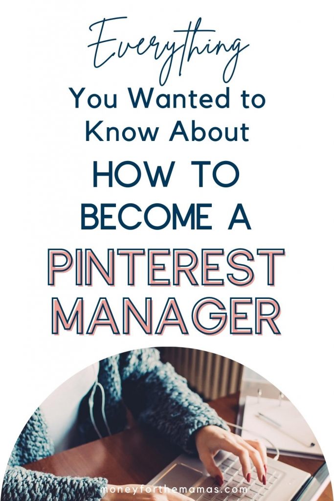 everything you wanted to know about how to become a Pinterest manager
