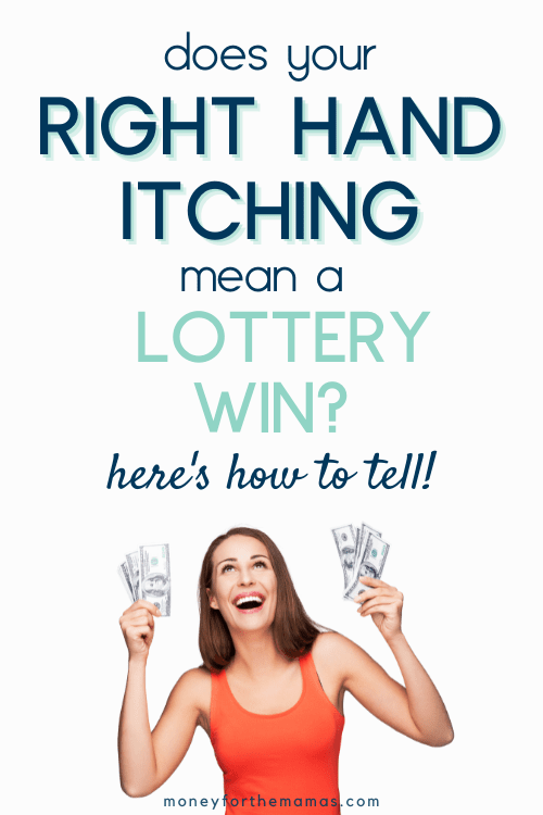 Does Your Right Hand Itching Mean a Lottery Win?  It Might – Here’s How to Know