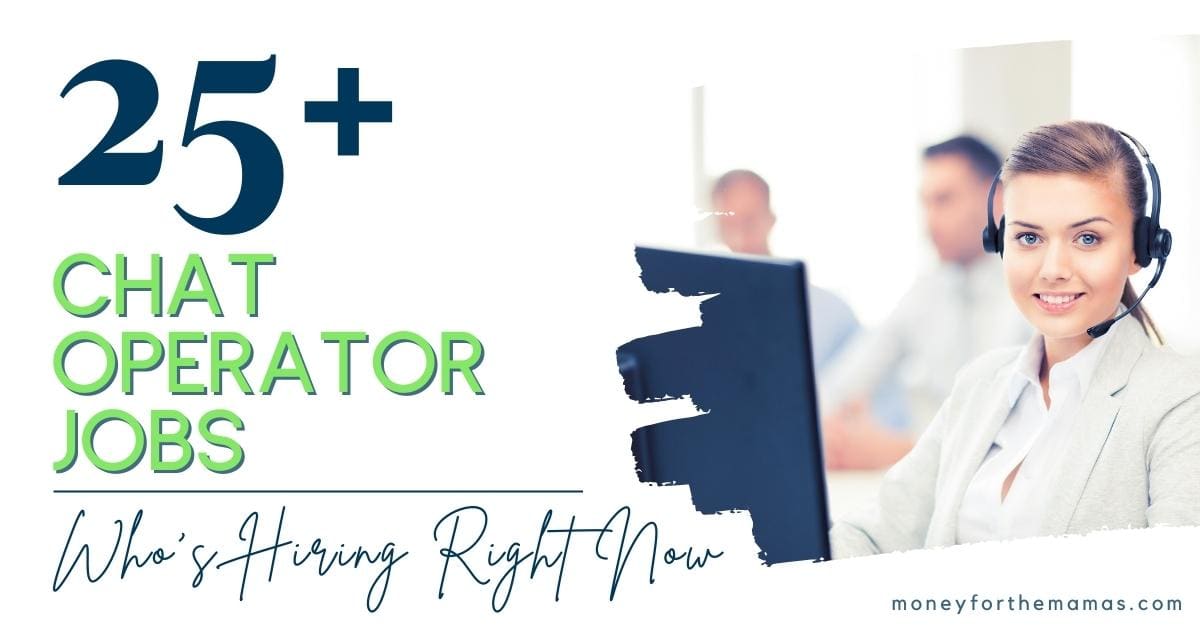 25+ Legit Chat Operator Jobs (Who's Hiring in 2024)