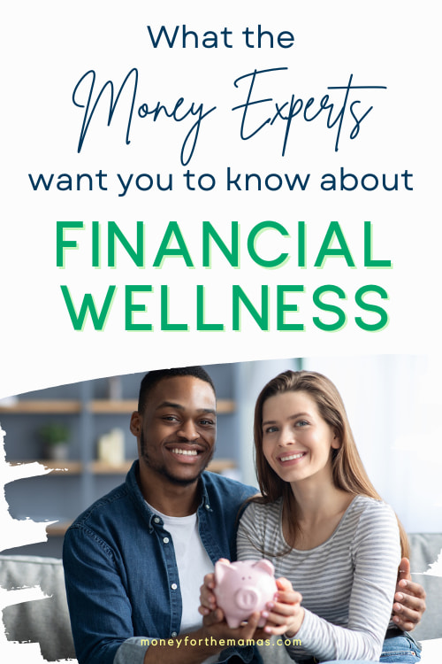 What the Money Experts Want You to Know About Financial Wellness