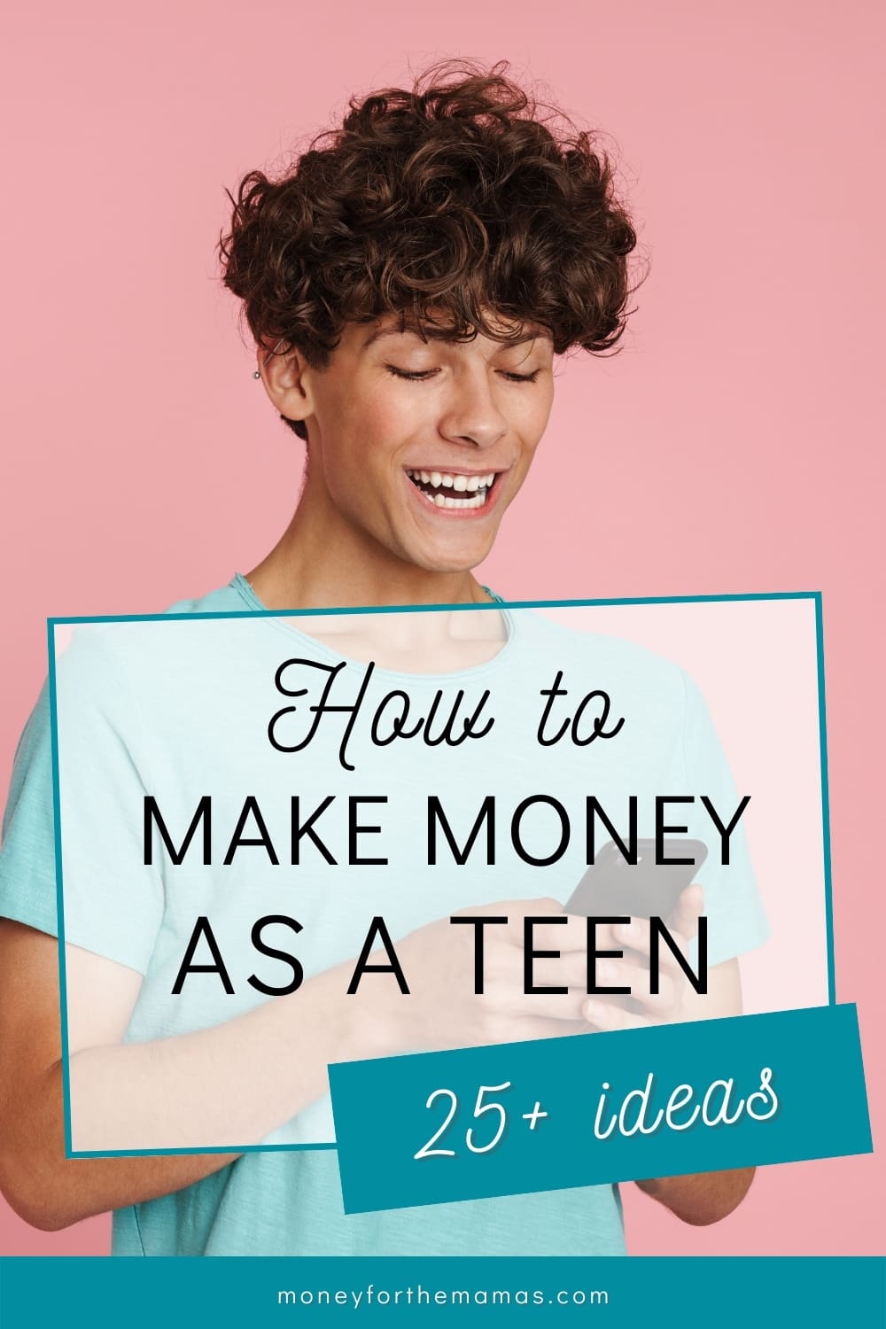 25+ Fun Ways for How to Make Money as a Teenager