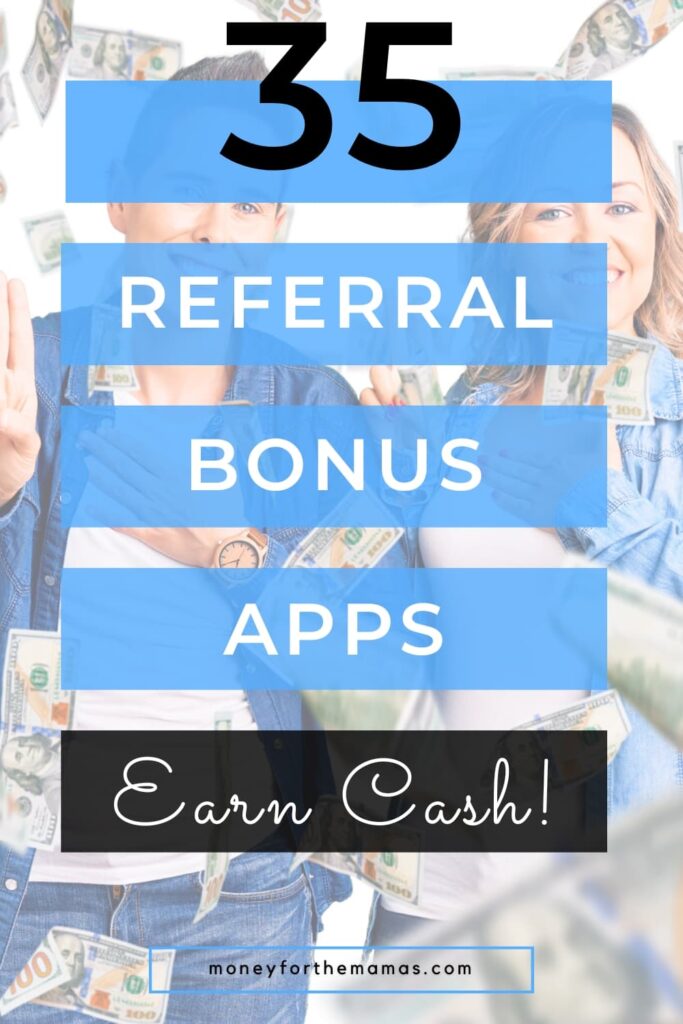 35 referral bonus apps