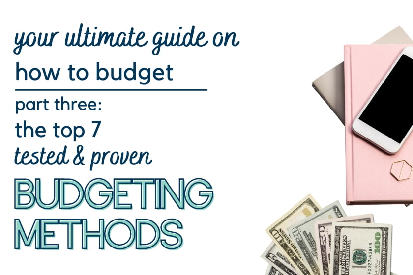 how to budget - step three: budgeting methods